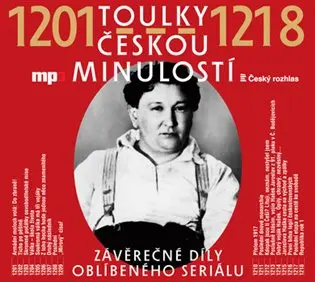 Toulky českou minulostí 1201-1218 (audiokniha) - kolektiv autorů