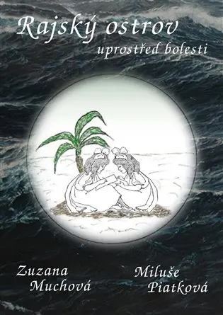 Rajský ostrov uprostřed bolesti