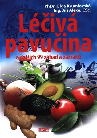 Léčivá pavučina a dalších 99 záhad a zázraků - Olga Krumlovská