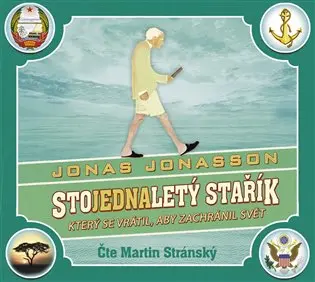 Stojednaletý stařík, který se vrátil, aby zachránil svět