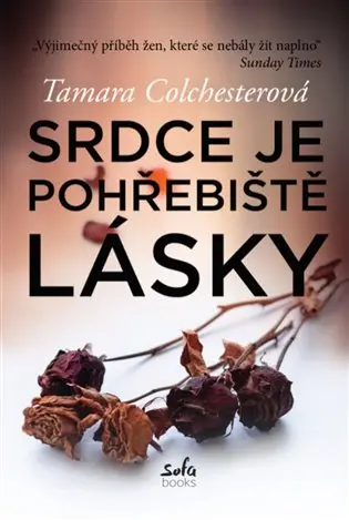 Srdce je pohřebiště lásky