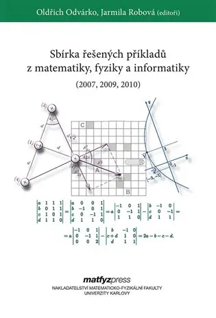 Sbírka řešených příkladů z matematiky, fyziky a informatiky (2007, 2009, 2010)