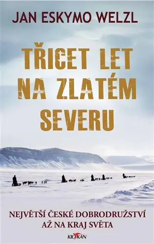 Třicet let na zlatém severu