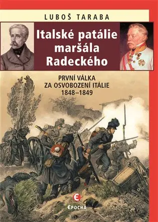 Italské patálie maršála Radeckého- 2.vyd.