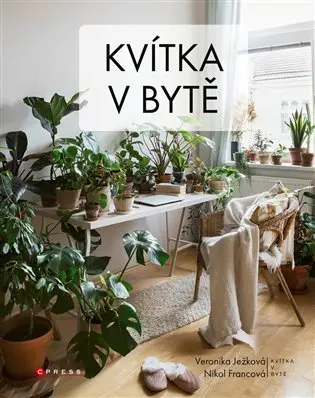 Kvítka v bytě - Veronika Ježková