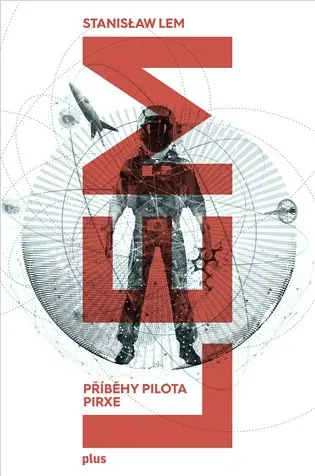 Příběhy pilota Pirxe - Stanislaw Lem