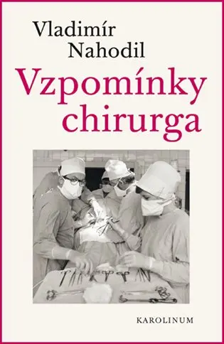 Vzpomínky chirurga - 2.vydání