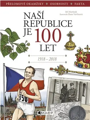 Naší republice je 100 let