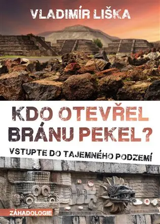 Kdo otevřel bránu pekel