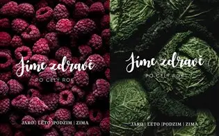 Jíme zdravě po celý rok * Jaro * Léto * Podzim * Zima
