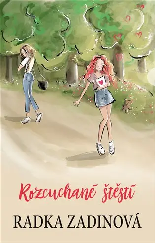 Rozcuchané štěstí - Radka Zadinová