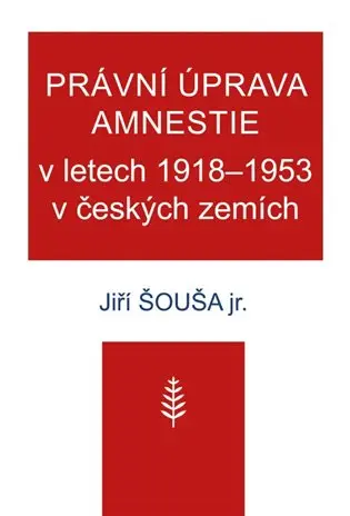 Právní úprava amnestie v letech 1918–1953 v českých zemích