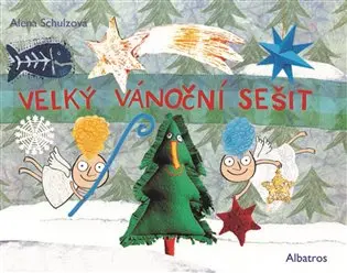 Velký vánoční sešit -  Alena Schulz