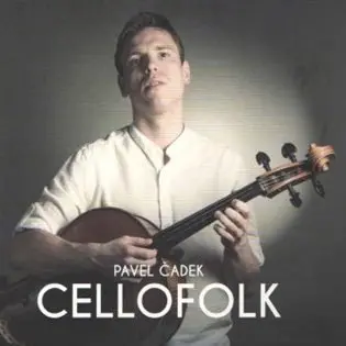 CD Cellofolk - Pavel Čadek