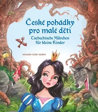 České pohádky pro malé děti / Tschechische Märchen für kleine Kinder | KYZLINK, Stephanie, MRÁZKOVÁ, Eva