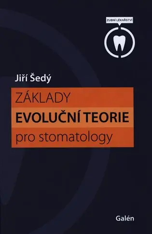 Základy evoluční teorie pro stomatology
