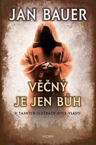 Věčný je jen Bůh