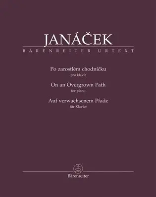 Po zarostlém chodníčku - Leoš Janáček