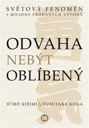 Odvaha nebýt oblíbený