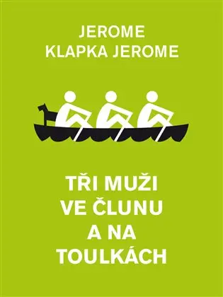 Tři muži ve člunu a na toulkách