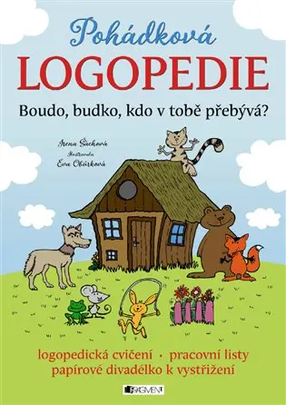 Pohádková logopedie - Boudo, budko, kdo v tobě přebývá