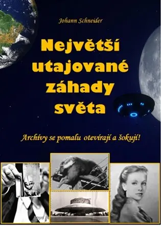 Největší utajované záhady světa