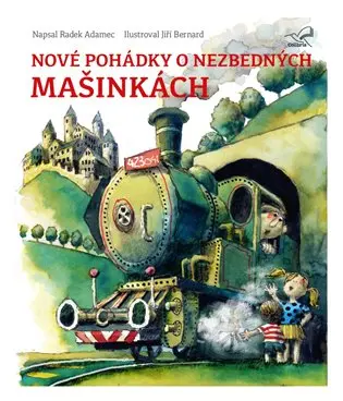 Nové pohádky o nezbedných mašinkách