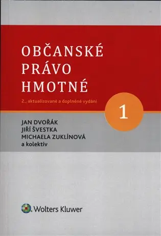 Občanské právo hmotné 1: Obecná část - Jan Dvořák