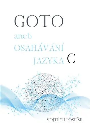 GOTO aneb Osahávání jazyka C