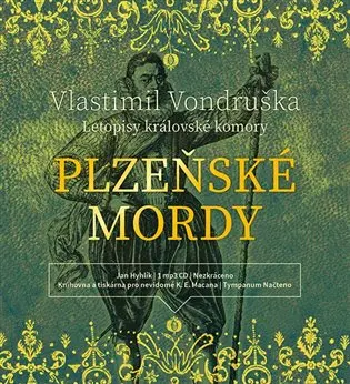Plzeňské mordy - Letopisy královské komory (MP3-CD) - audiokniha