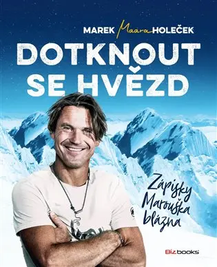 Dotknout se hvězd - Zápisky Marouška blázna - Marek Holeček