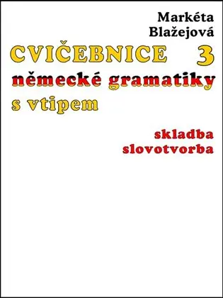 Cvičebnice německé gramatiky s vtipem, 3.díl