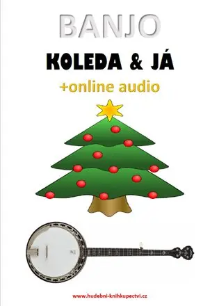 Banjo, koleda & já (+online audio)