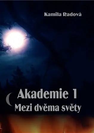 Akademie 1: Mezi dvěma světy