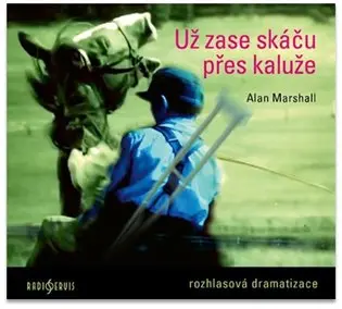 CD Už zase skáču přes kaluže (audiokniha) - Alan Marshall