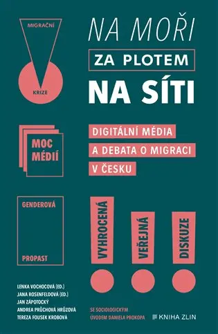 Na moři, za plotem, na síti | KROBOVÁ, Tereza, ROSENFELDOVÁ, Jana, VOCHOCOVÁ, Lenka