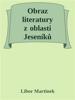 Obraz literatury z oblasti Jeseníků