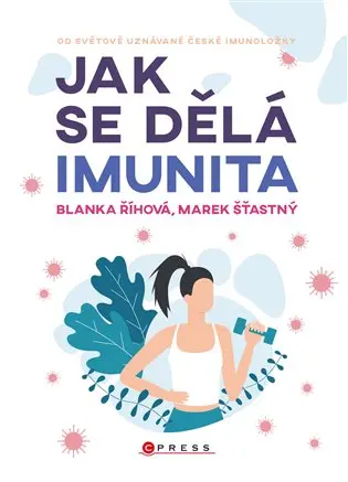 Jak se dělá imunita - Blanka Řichová