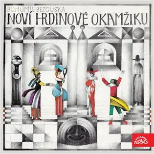 Bezouška: Noví hrdinové okamžiku