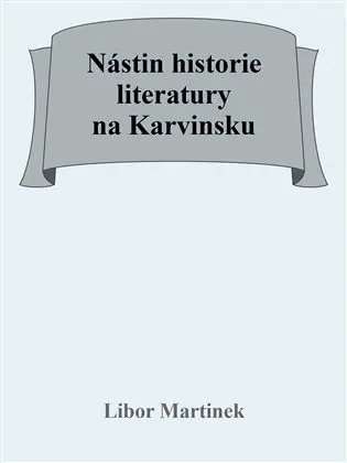 Nástin historie literatury na Karvinsku