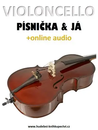 Violoncello, písnička a já (+online audio)