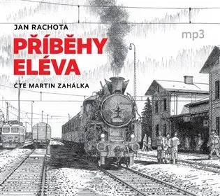 CD Příběhy eléva (Čte Martin Zahálka) (audiokniha) - Jan Rachota