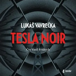 CD Tesla Noir (audiokniha) - Lukáš Vavrečka