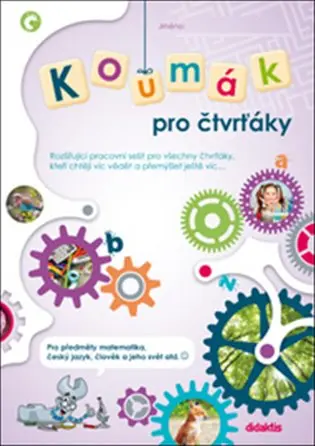 Koumák pro čtvrťáky - Rozšiřující pracovní sešit pro všechny čtvrťáky, kteří chtějí víc vědět... - kolektiv autorů