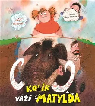 Kolik váží Matylda