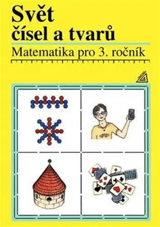 Matematika pro 3. roč. ZŠ Svět čísel a tvarů - Učebnice - Jiří Divíšek