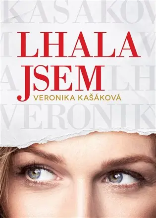 Veronika Kašáková: Lhala jsem - Veronika Kašáková
