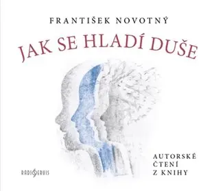 Jak se hladí duše - (audiokniha) - František Novotný