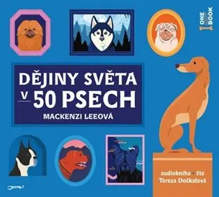 Dějiny světa v 50 psech - audiokniha z kategorie História