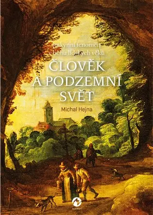 Člověk a podzemní svět